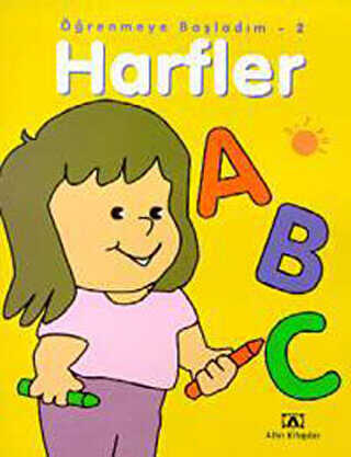 Harfler Öğrenmeye Başladım 2 - Altın Kitaplar