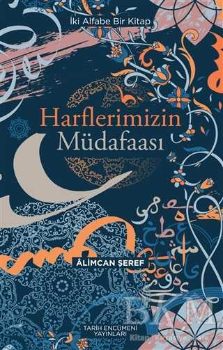 Harflerimizin Müdafaası - Tarih Encümeni Yayınları