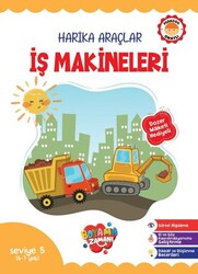 Harika Araçlar - İş Makineleri Seviye 5 6-7 Yaş - Boyama Zamanı