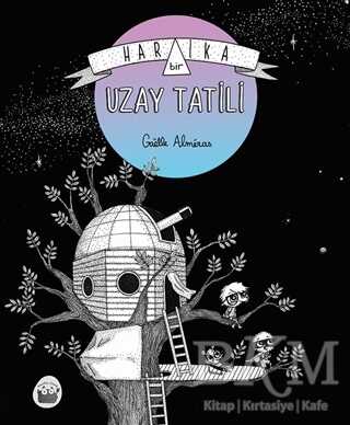 Harika Bir Uzay Tatili - Kuraldışı Yayınevi