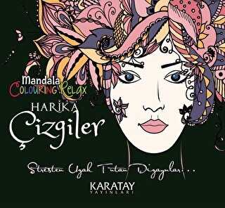 Harika Çizgiler - Mandala Colouring Relax - Karatay Yayınları