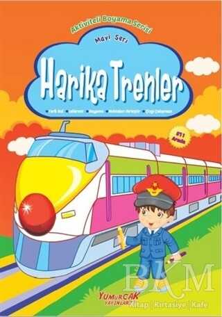 Harika Trenler - Mavi Seri - Yumurcak Yayınları