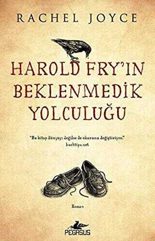 Harold Fry`ın Beklenmedik Yolculuğu - Pegasus Yayınları