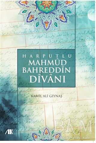 Harputlu Mahmud Bahreddin Divanı - Akademik Kitaplar