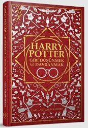 Harry Potter Gibi Düşünmek ve Davranmak - Teras Kitap