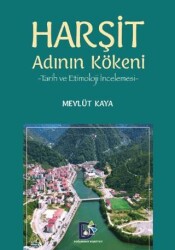Harşit Adının Kökeni Tarih ve Etimoloji İncelemesi - Doğankent Belediyesi