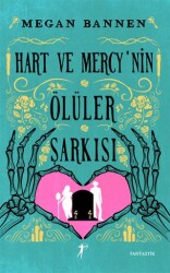 Hart ve Mercy’nin Ölüler Şarkısı - Artemis Yayınları