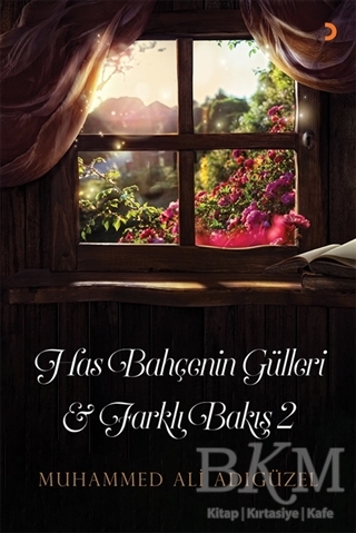 Has Bahçenin Gülleri ve Farklı Bakış 2 - Cinius Yayınları