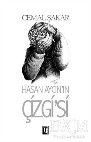 Hasan Aycın`ın Çizgisi - İz Yayıncılık