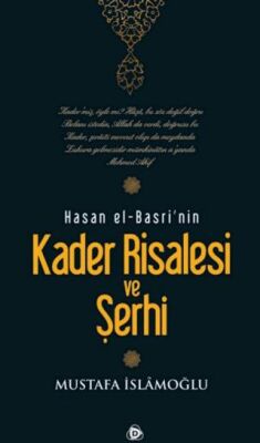 Hasan El-Basri’nin Kader Risalesi ve Şerhi kapağı