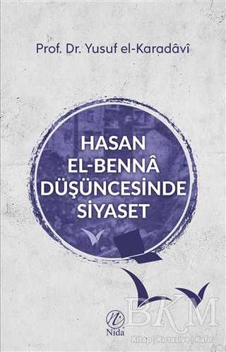 Hasan el-Benna Düşüncesinde Siyaset - Nida Yayıncılık