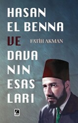 Hasan El Benna ve Davanın Esasları - Çıra Yayınları