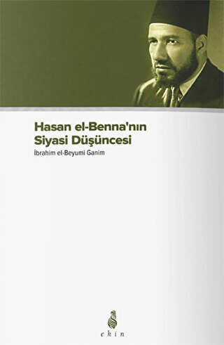 Hasan el-Benna’nın Siyasi Düşüncesi - Ekin Yayınları