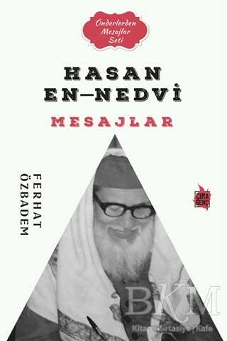 Hasan En-Nedvi Mesajlar - Çıra Yayınları