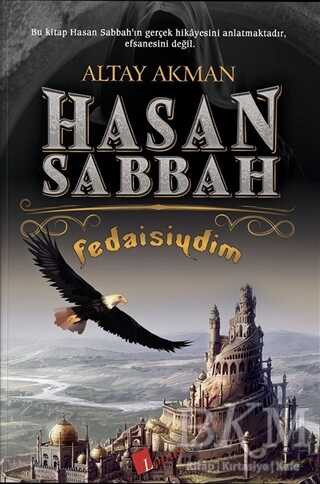 Hasan Sabbah Fedaisiydim - Lopus Yayınları