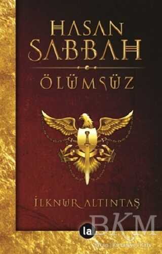 Hasan Sabbah - Ölümsüz - La Kitap
