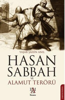 Hasan Sabbah ve Alamut Terörü - 1