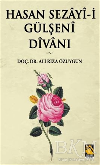 Hasan Sezayi-i Gülşeni Divanı - Buhara Yayınları
