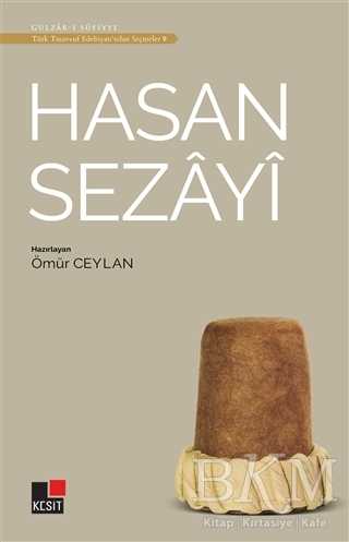 Hasan Sezayi - Türk Tasavvuf Edebiyatı`ndan Seçmeler 9