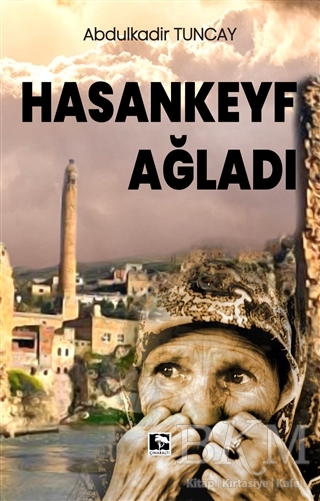 Hasankeyf Ağladı - Çınaraltı Yayınları