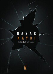 Hasar Kaydı - İz Yayıncılık