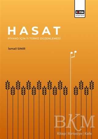 Hasat - Piyano İçin 11 Türkü Düzenlemesi - Eğitim Yayınevi - Bilimsel Eserler