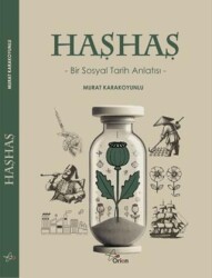 Haşhaş: Bir Sosyal Tarih Anlatısı - Orion Yayınevi