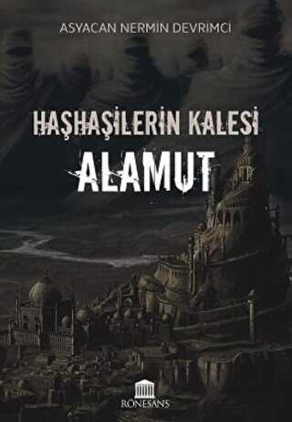 Haşhaşilerin Kalesi Alamut - Rönesans Yayınları