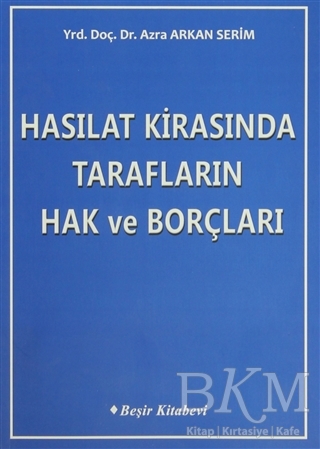 Hasılat Kirasında Tarafların Hak ve Borçları - Beşir Kitabevi