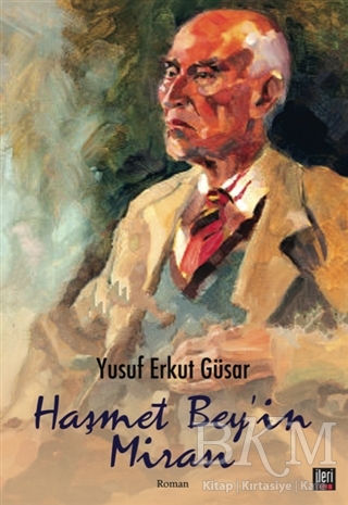 Haşmet Bey`in Mirası - İleri Yayınları