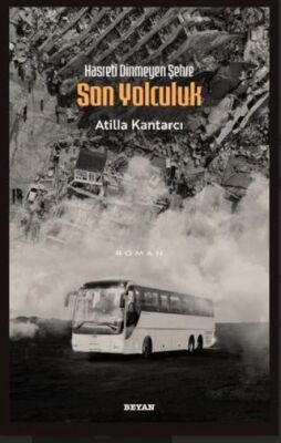 Hasreti Dinmeyen Şehre Son Yolculuk - 1