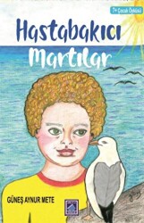 Hastabakıcı Martılar - Göl Yayıncılık