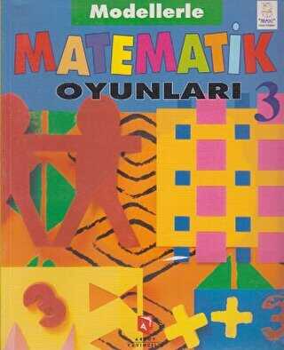 Matematik Oyunları 3 Modellerle - Aksoy Yayıncılık