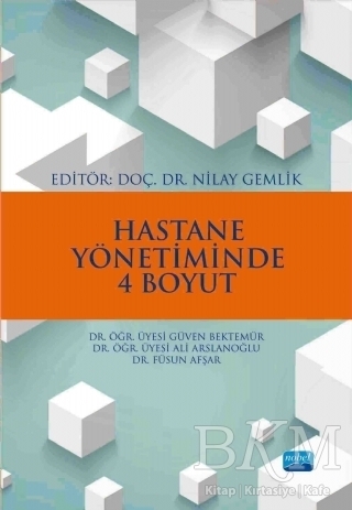 Hastane Yönetiminde 4 Boyut - Nobel Akademik Yayıncılık