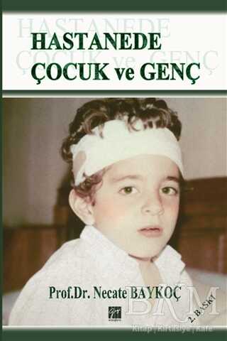 Hastanede Çocuk ve Genç - Gazi Kitabevi