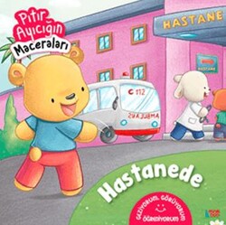 Hastanede - Pıtır Ayıcığın Maceraları - Minik Ada