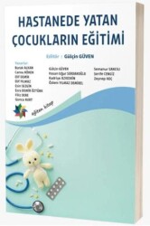 Hastanede Yatan Çocukların Eğitimi - Eğiten Kitap