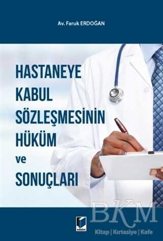 Hastaneye Kabul Sözleşmesinin Hüküm ve Sonuçları - 1