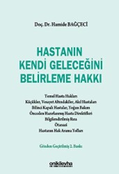 Hastanın Kendi Geleceğini Belirleme Hakkı - On İki Levha Yayınları