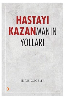 Hastayı Kazanmanın Yolları - 1
