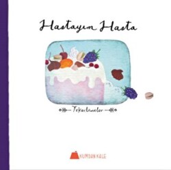 Hastayım Hasta - Kumdan Kale