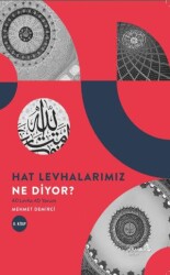 Hat Levhalarımız Ne Diyor? 40 Levha 40 Yorum -2 - Albaraka Yayınları