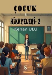 Çocuk Hikayeleri 2 - Son Adım Yayınları