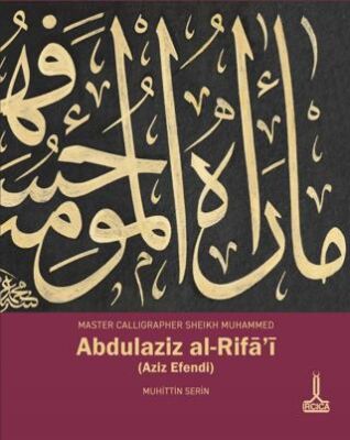 Hat Üstadı Şeyh Muhammed Abdülaziz er-Rifa`i Aziz Efendi - 1