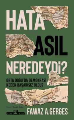 Hata Asıl Neredeydi? Orta Doğu’da Demokrasi Neden Başarısız Oldu? - 1