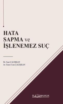 Hata Sapma ve İşlenemez Suç - 1