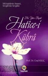 Hatice-i Kübra - Kayıhan Yayınları