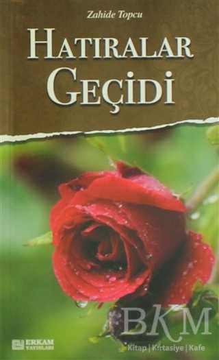 Hatıralar Geçidi - Erkam Yayınları