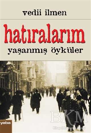 Hatıralarım - Yaba Yayınları