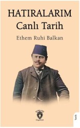 Hatıralarım Canlı Tarih - Dorlion Yayınları